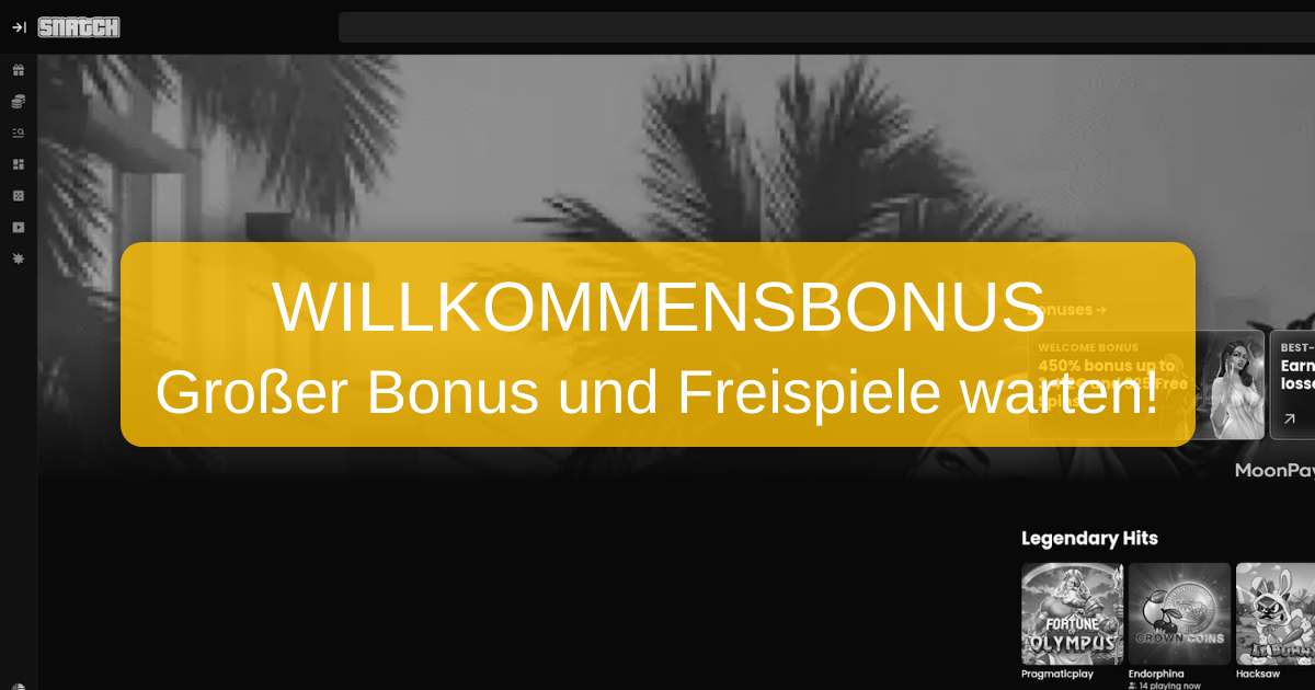 Snatch Casino Österreich - 100€ Willkommensbonus + 150 Freispiele